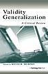 Validity generalization : a critical review