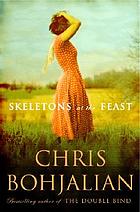 Skeletons at the feast : a novel