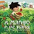 A mango in the hand : a story told through proverbs by  Antonio Sacre 