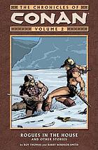 The chronicles of Conan. Vol. 2, Rogues in the house and other stories