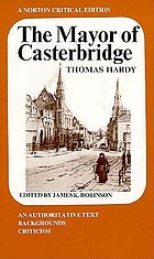 The mayor of Casterbridge : an authoritative text, backgrounds criticism