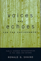 Voices and echoes for the environment : public interest representation in the 1990s and beyond
