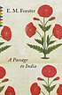 PASSAGE TO INDIA. by E  M FORSTER