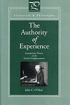 The authority of experience : sensationist theory in the French Enlightenment
