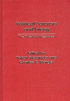 Political terrorism and energy : the threat and response