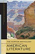 The Norton anthology of American literature 著者： Nina Baym