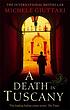 A death in Tuscany door Michele Giuttari