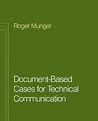 Document-based cases for technical communication