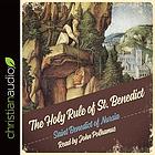 The Holy rule of St. Benedict