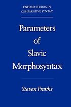 Parameters of Slavic morphosyntax