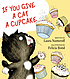 If you give a cat a cupcake 著者：  Laura Joffe Numeroff 