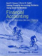 Solving financial accounting problems using Excel for Windows to accompany Financial accounting, tools for business decision making, 3rd edition