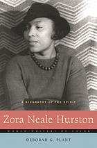 Zora Neale Hurston : a biography of the spirit