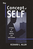 The concept of self : a study of black identity and self-esteem