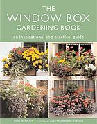 The window box book gardening book : an inspirational and practical guide