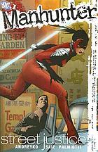 Manhunter. [Vol. 1], Street justice