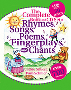 The complete book of rhymes, songs, poems, fingerplays, and chants