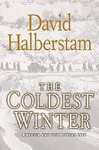 The coldest winter : America and the Korean War
