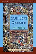 The brothers of Glastonbury