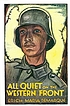 All quiet on the western front; by  Erich Maria Remarque 