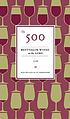 The 500 best-value wines in the LCBO : 2008 著者：  Roderick Phillips 