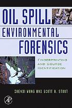 Oil spill environmental forensics : fingerprinting and source identification