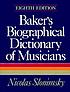 Baker's biographical dictionary of musicians.