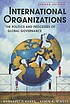 International organizations : the politics and... by  Margaret P Karns 