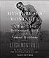 The mysterious Montague : [a true tale of Hollywood,... von Leigh Montville