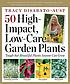 50 high-impact, low-care garden plants by  Tracy DiSabato-Aust 