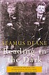 Reading in the dark 著者： Seamus Deane
