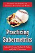 Practicing sabermetrics : putting the science... by  Gabriel B Costa 