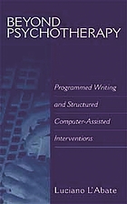 Beyond psychotherapy : programmed writing and structured computer-assisted interventions