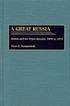 A great Russia : Russia and the Triple Entente,... von Fiona K Tomaszewski