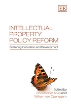 Intellectual property policy reform : fostering innovation and development