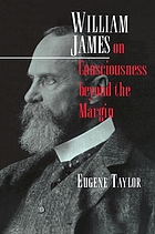 William James on consciousness beyond the margin
