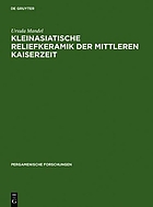 Kleinasiatische Reliefkeramik der mittleren Kaiserzeit : die 