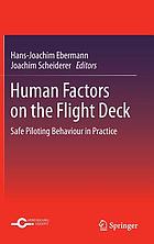 Human factors on the flight deck : safe piloting behaviour in practice