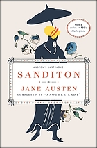 Sanditon : Jane Austen's last completed novel