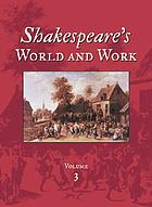 Shakespeare's world and work : an encyclopedia for students