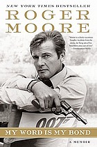 My word is my bond : a memoir