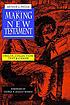 The making of the New Testament. Auteur: Arthur G Patzia