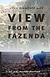 View from the Fazenda : a tale of the Brazilian... von Ellen Bromfield Geld