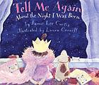 Tell me again about the night I was born