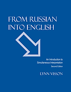 From Russian into English : an introduction to simultaneous interpretation