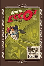 Dr. Ecco's cyberpuzzles : 36 puzzles for hackers and other mathematical detectives