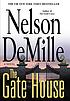 The gate house by  Nelson DeMille 