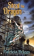Steal the dragon por Patricia Briggs