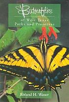 Butterflies of West Texas parks and preserves