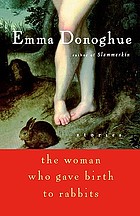 The woman who gave birth to rabbits : stories
